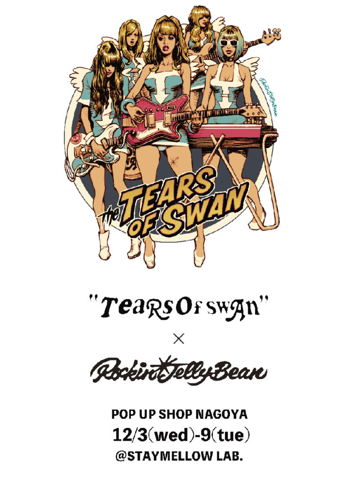 Tears of Swan POP UP SHOP | STAYMELLOW